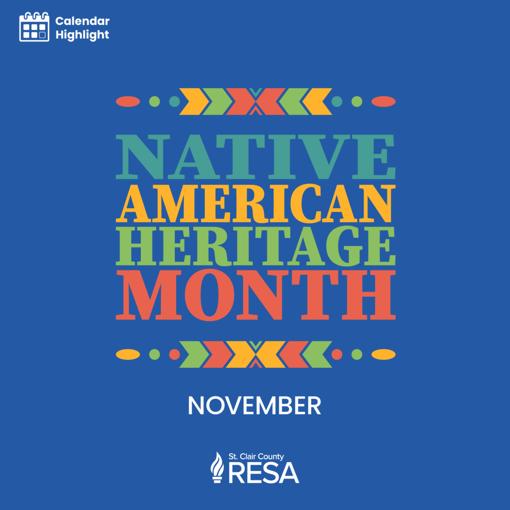 Decorative border with text reading. "Native American Heritage Month, November."