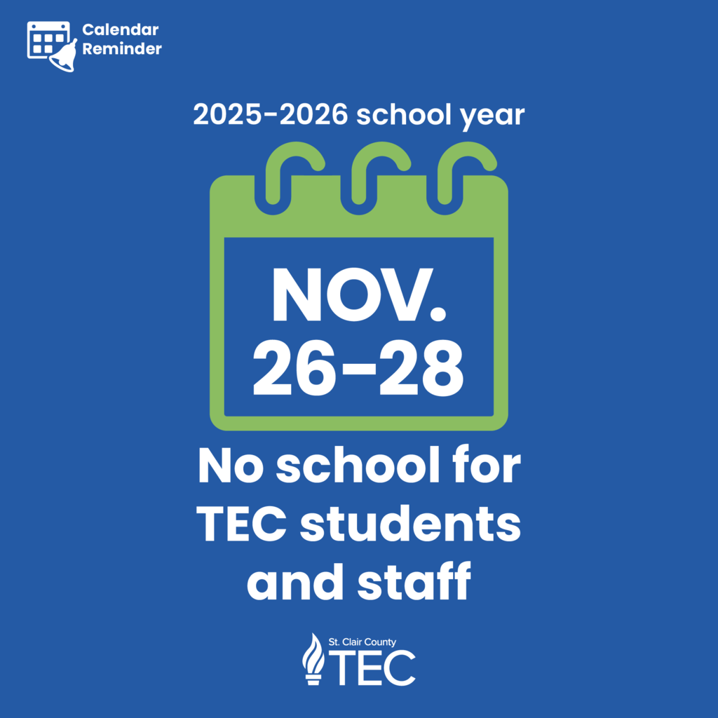 Calendar icon with text that reads, "Calendar Reminder. 2025-2026 school year. November 26-28, no school for TEC students and staff."