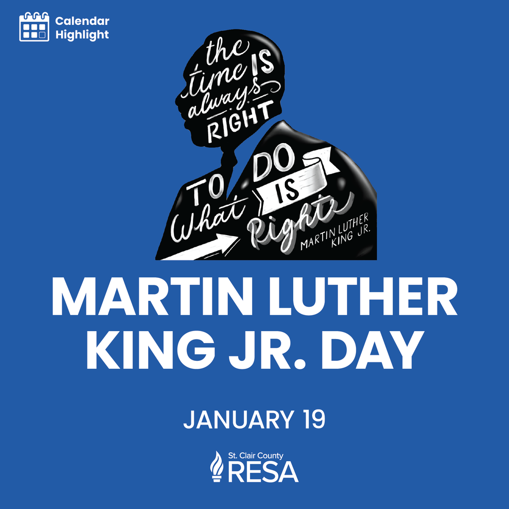 Silhouette illustration of Martin Luther King Jr with text reading, "The time is always right to do what is right, Martin Luther King Jr Day, January 19."