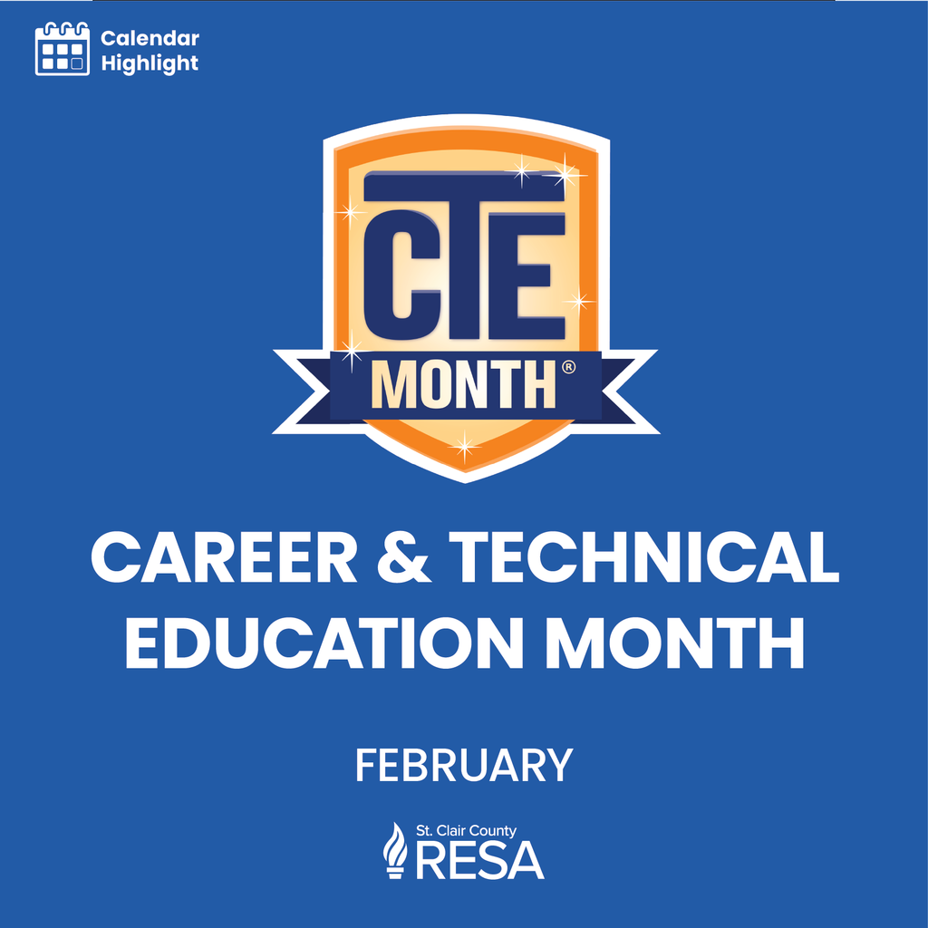 CTE Month Logo and RESA logo with text reading, "Calendar Highlight: Career & Technical Education Month. February."