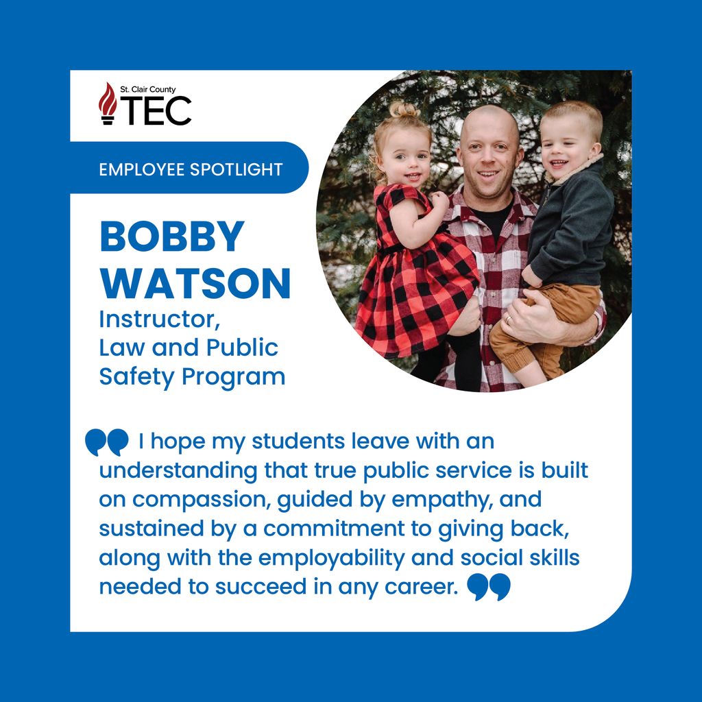 TEC logo and photo of Bobby Watson holding his son and daughter with text reading, "EMPLOYEE SPOTLIGHT BOBBY WATSON Instructor, Law and Public Safety Program I hope my students leave with an understanding that true public service is built on compassion, guided by empathy, and sustained by a commitment to giving back, along with the employability and social skills needed to succeed in any career."
