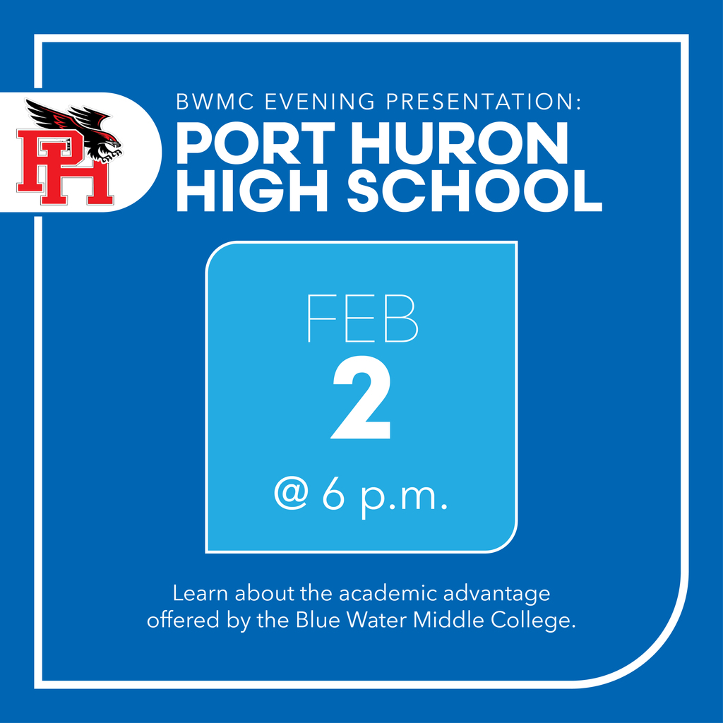 Port Huron High School Red Hawks logo with text reading, "BWMC Evening Presentation: Port HUron High School. February 2 at 6 p.m. Learn about the academic advantage offered by the Blue Water Middle College."