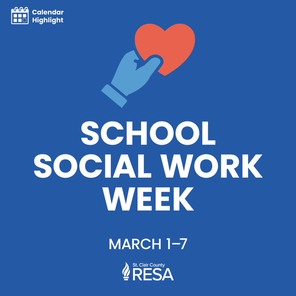 An illustration of a hand holding a heart with text reading, "Calendar Highlight: School Social Work Week, March 1-7."