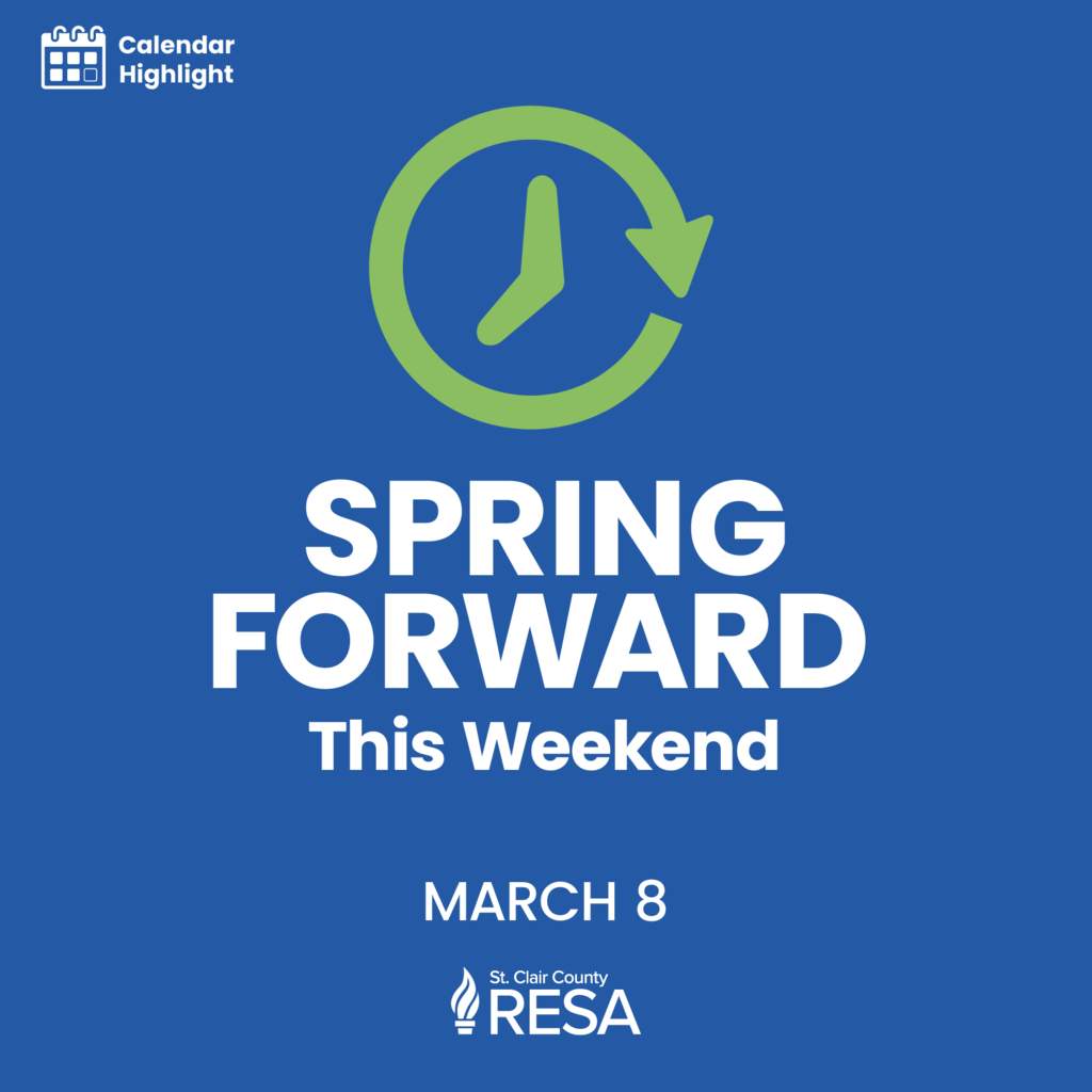 Illustration of a clock with an arrow pointing forward with text reading, "Calendar Highlight: Spring Forward this weekend. March 8."