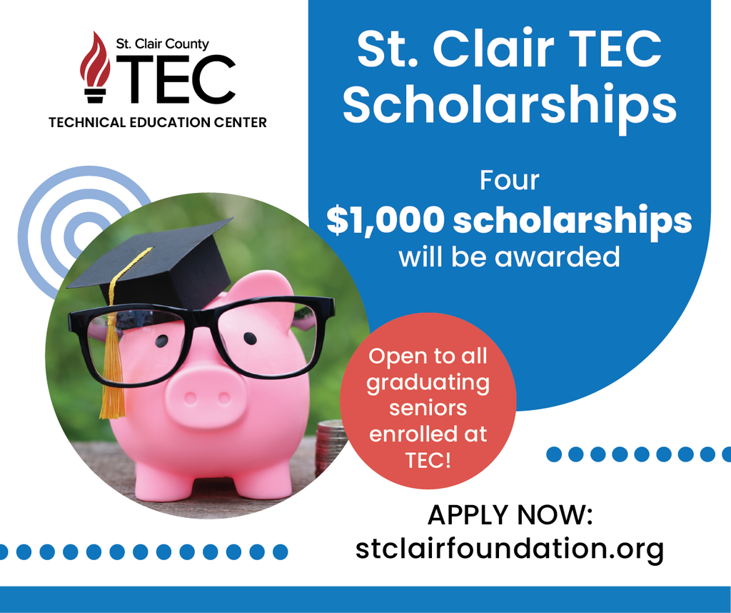 Photo of pink piggy bank wearing glasses and a graduation cap with text reading, "St Clair TEC scholarships. Four $1,000 scholarships will be awarded. Open to all graduating seniors enrolled at TEC! Apply now: www.stclairfoundation.org"