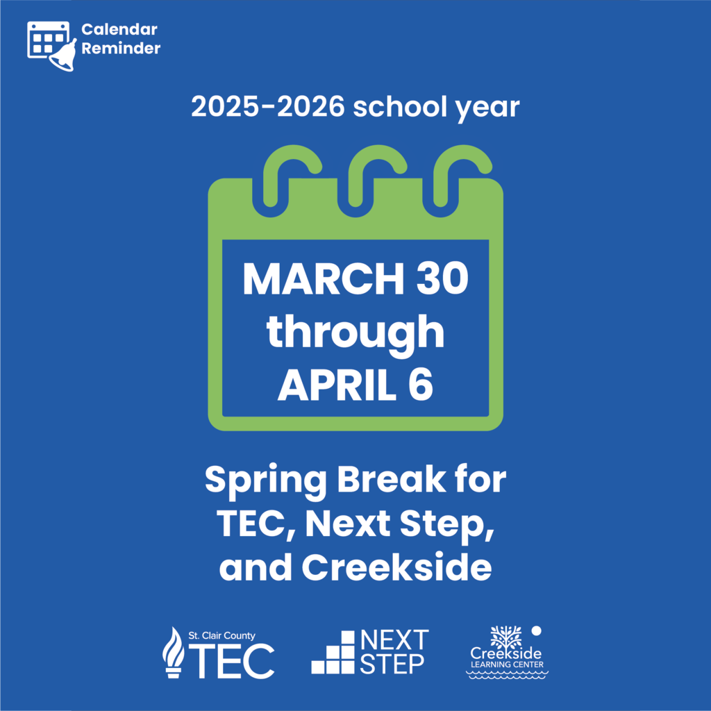 Calendar icon with text reading, "2025-2026 school year. March 30 through April 6. Spring Break for TEC, Next Step, and Creekside."