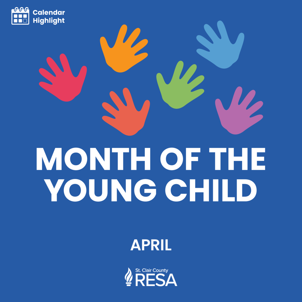 Colorful handprint illustration with text reading, "Month of the Young Child, April."