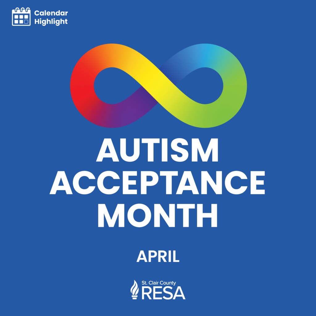 RESA logo, illustration of a rainbow-colored infinity sign, and text reading, "Autism Acceptance Month, April"