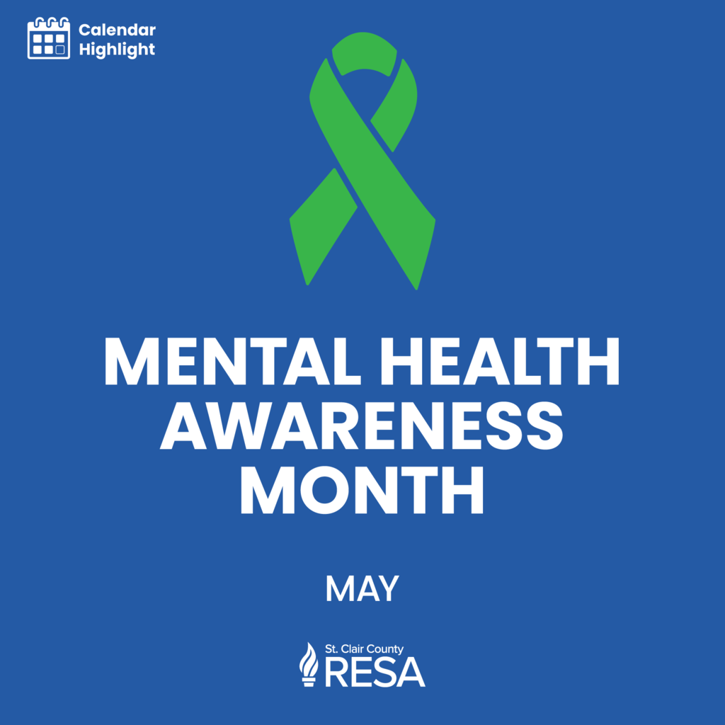 A green recognition green with text reading, "Calendar Highlight: Mental Health Awareness Month, May."