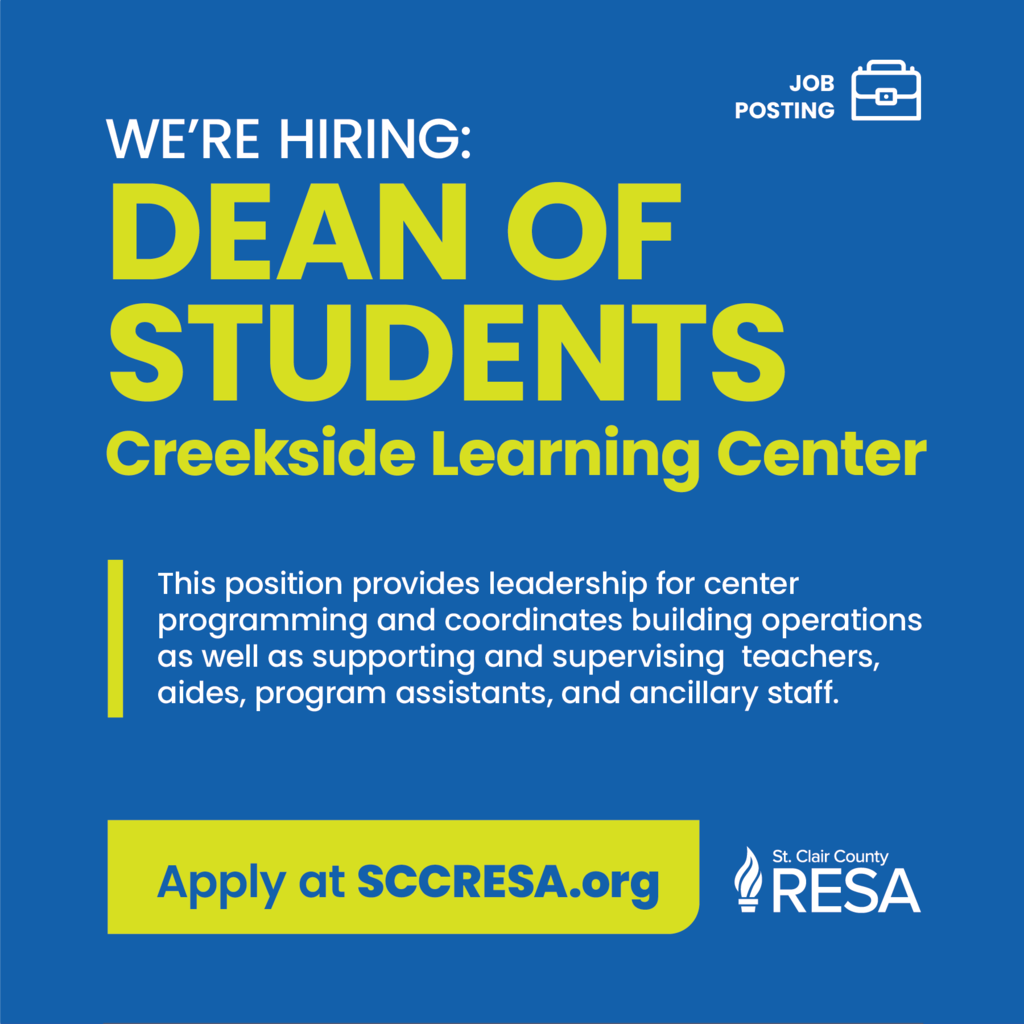 RESA logo on a blue background with text that reads, "We're hiring: Dean of Students, Creekside Learning Center. This position provides leadership for center programming and coordinates building operations as well as supporting and supervising teachers, aides, program assistants, and ancillary staff. Apply at www.sccresa.org"