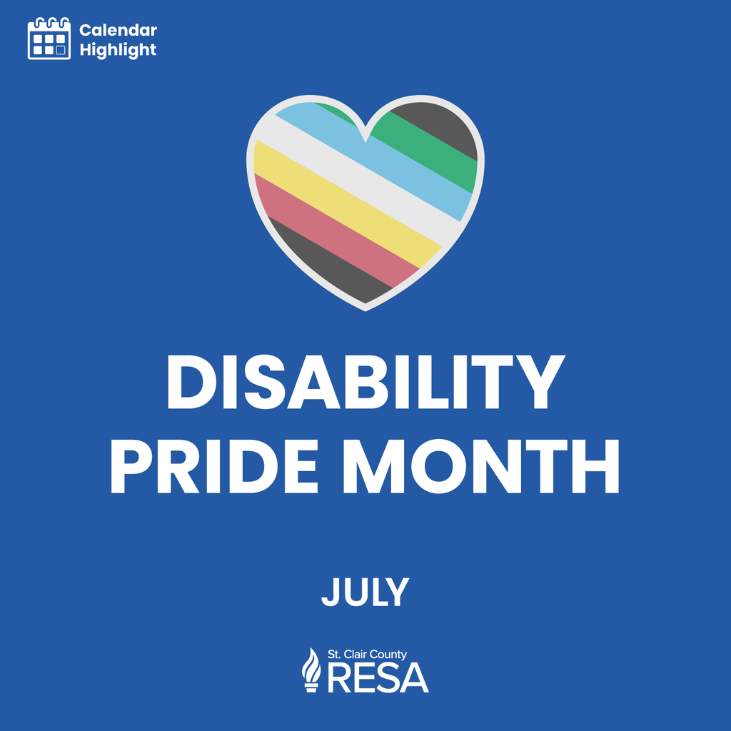 Heart shape featuring the colors of the Disability Pride flag with text reading, "Calendar highlight: Disability Pride Month, July."