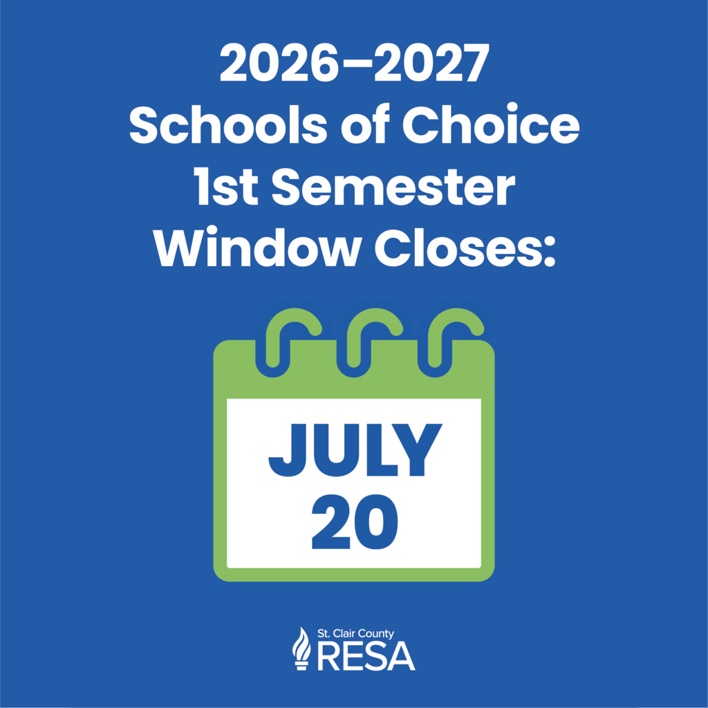 Calendar icon on a blue background with text reading, "2026-2027 Schools of Choice 1st Semester window closes: July 20"