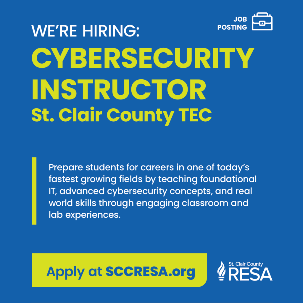 We're hiring: Cybersecurity Instructor at St. Clair County TEC. Prepare students for careers in one of today’s fastest growing fields by teaching foundational IT, advanced cybersecurity concepts, and real world skills through engaging classroom and lab experiences. Apply at SCCRESA.org"