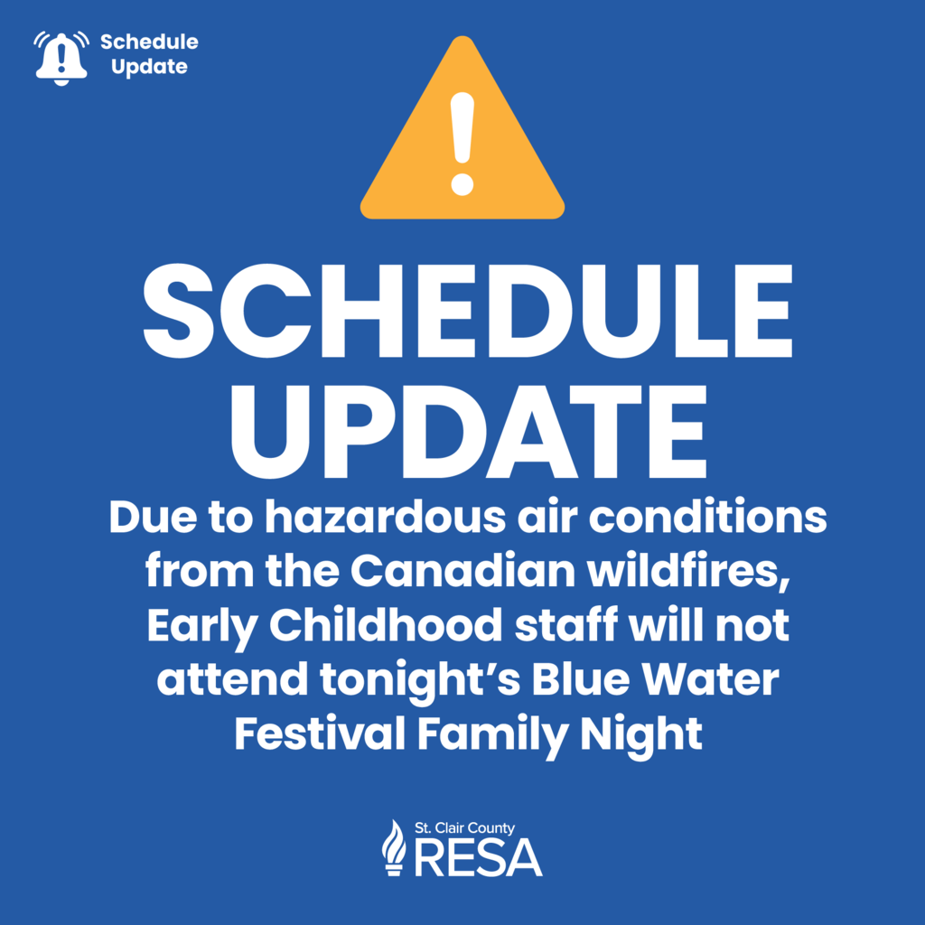 RESA log and alert icon with text reading, "SCHEDULE UPDATE Due to hazardous air conditions from the Canadian wildfires, Early Childhood staff will not attend tonight’s Blue Water Festival Family Night."