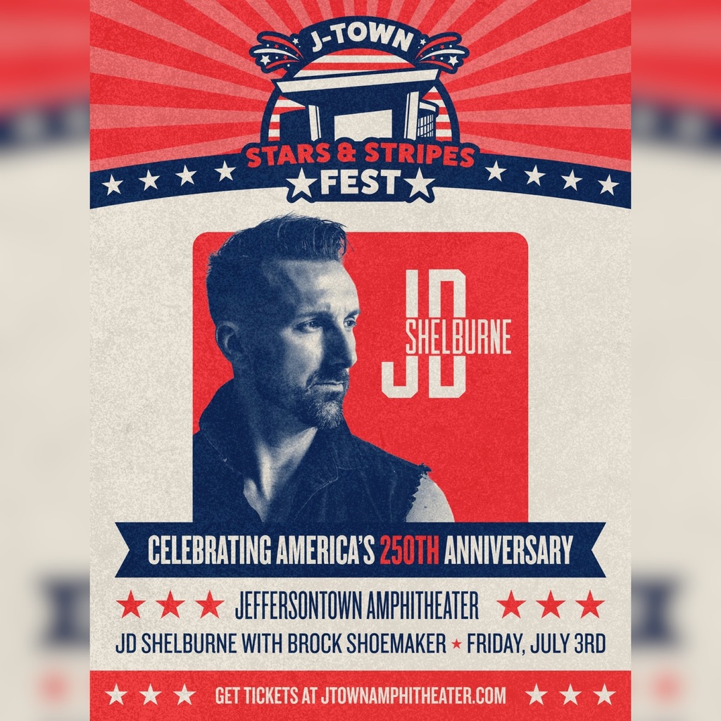 Promotional graphic for the J-Town Stars & Stripes Fest featuring JD Shelburne, celebrating America’s 250th anniversary at the Jeffersontown Amphitheater on Friday, July 3.