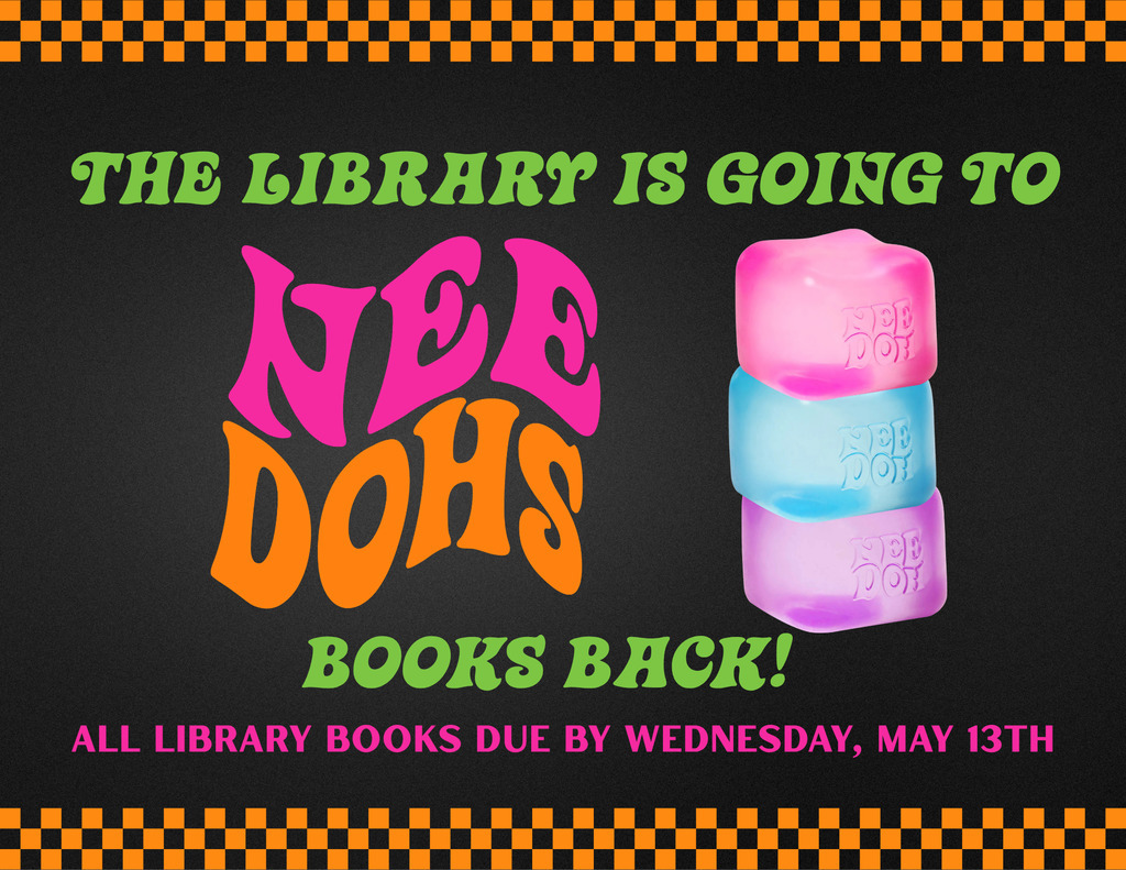 library books due May 13!