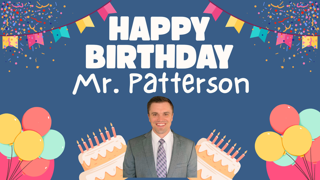 Mr. Patterson Birthday