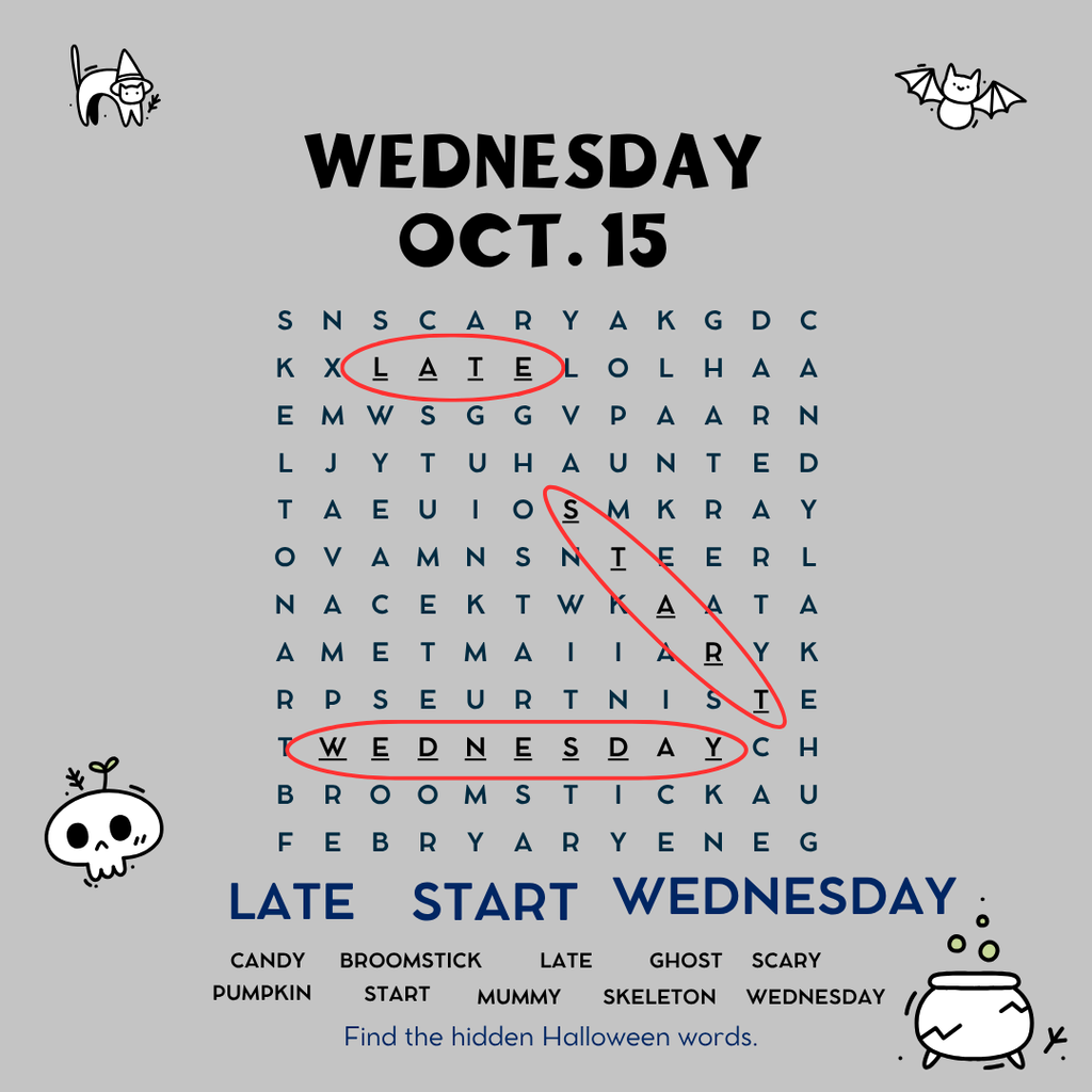 Wednesday, Oct. 15 - Late Start Wednesday