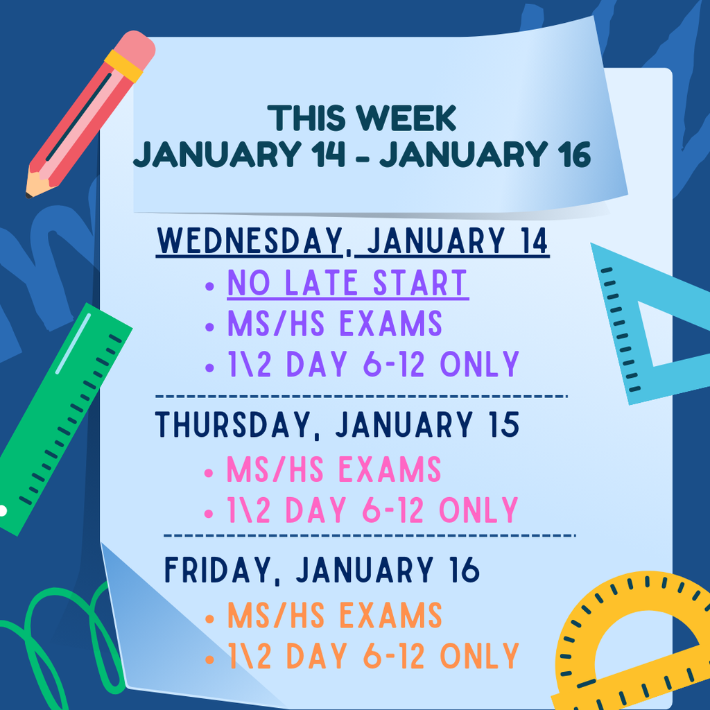 Rulers and Pencil Poster Image with dates for Upcoming student exams for the week of January 14-16. 