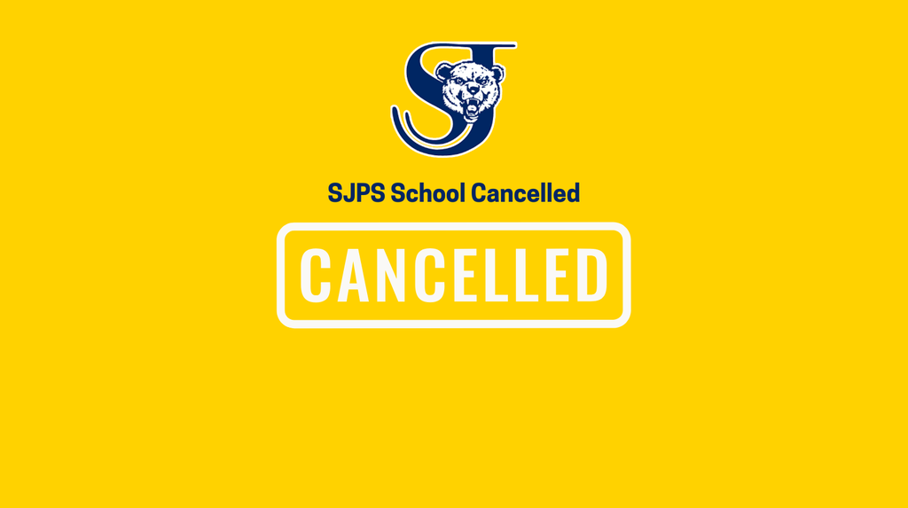 SJPS School Cancellation