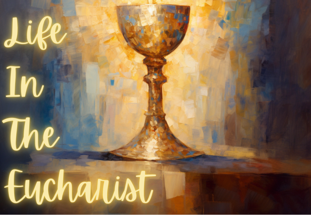 Together in Christ Family LITE - Life in the Eucharist