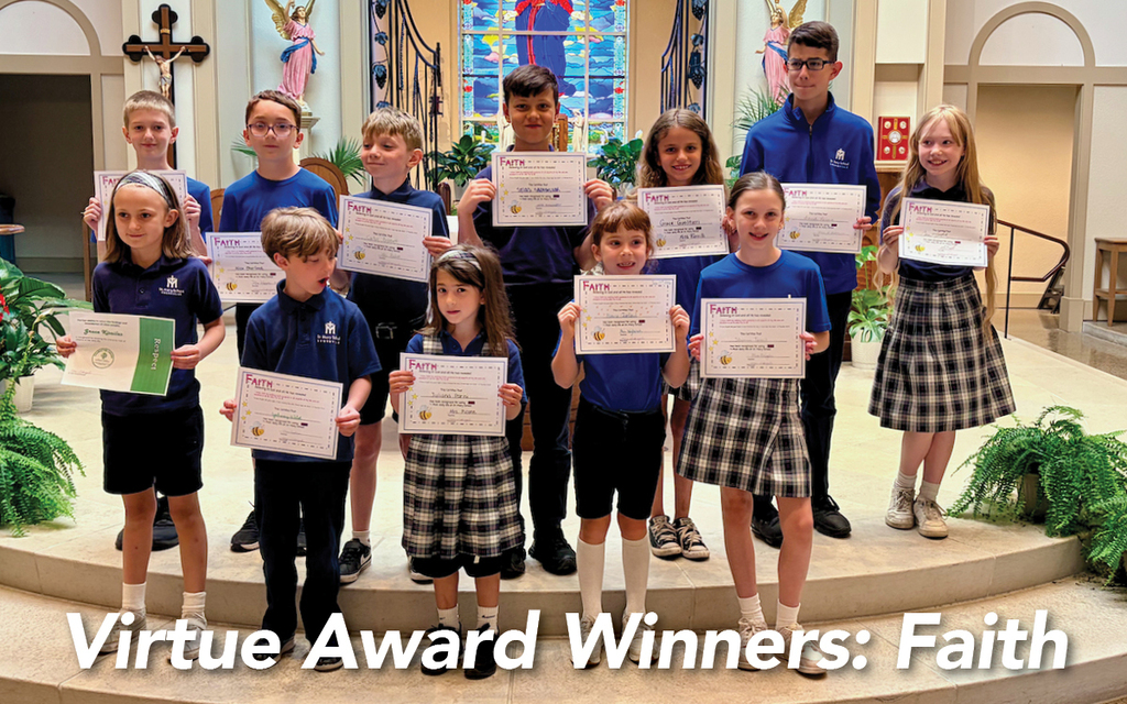 Award winners from closing school Mass: Virtue of Faith