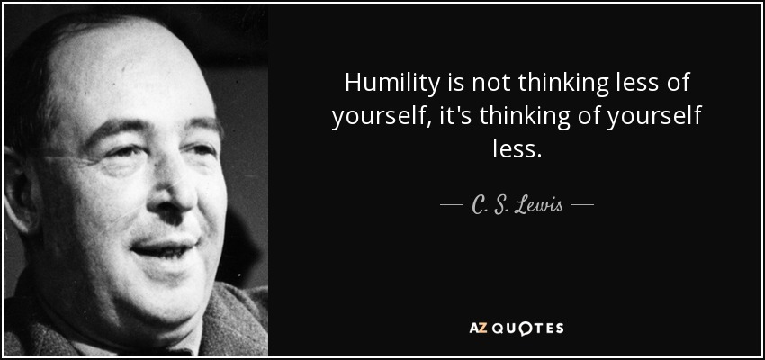 C.S. Lewis quote on humility