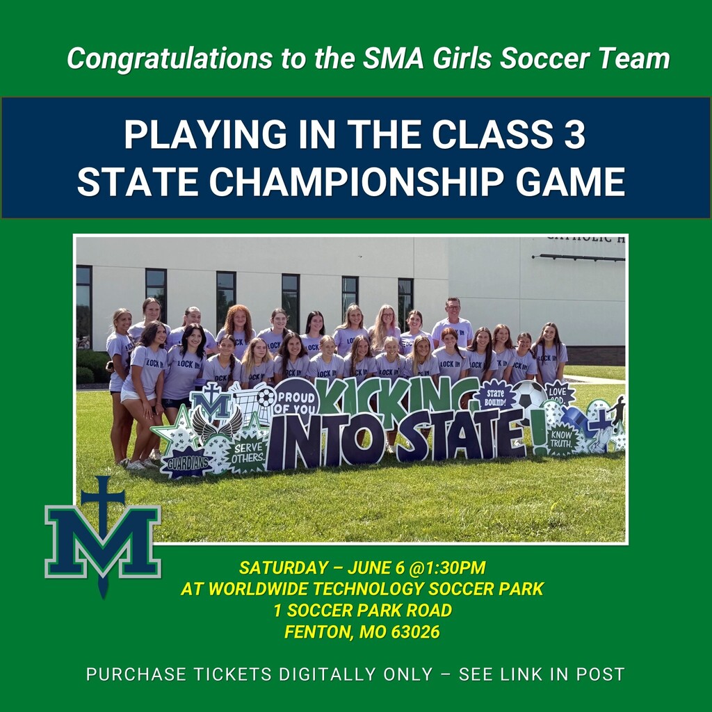 SMA Girls Soccer Team in Class 3 State Championship Game - June 6 @1:30PM.