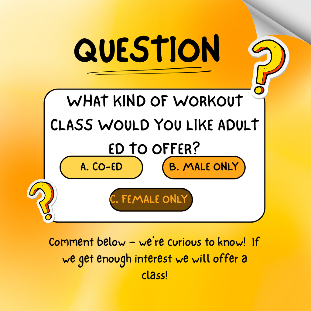 Adult Ed workout poll