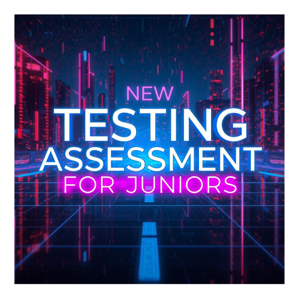 new testing assessment for juniors