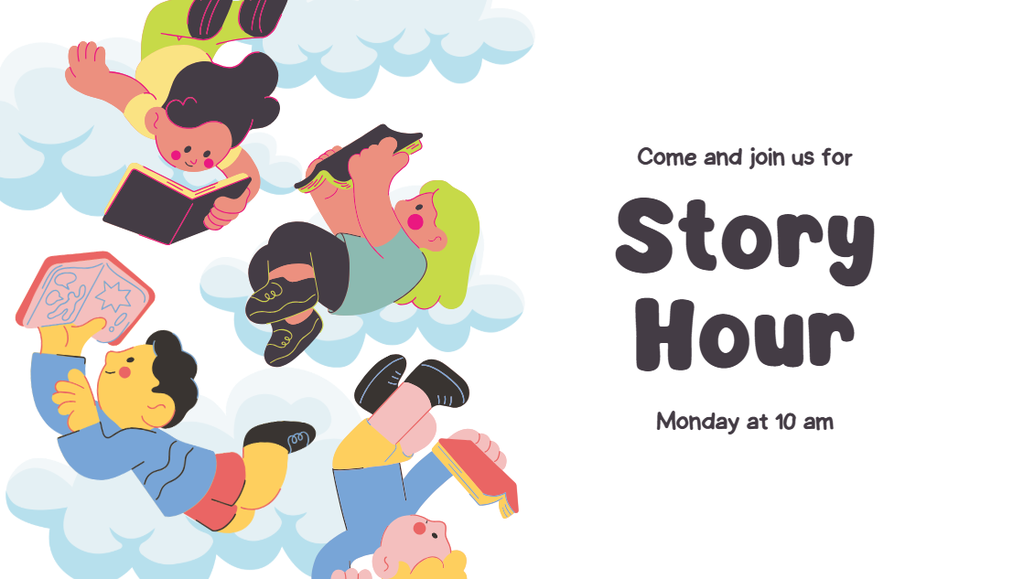 Story hour is monday