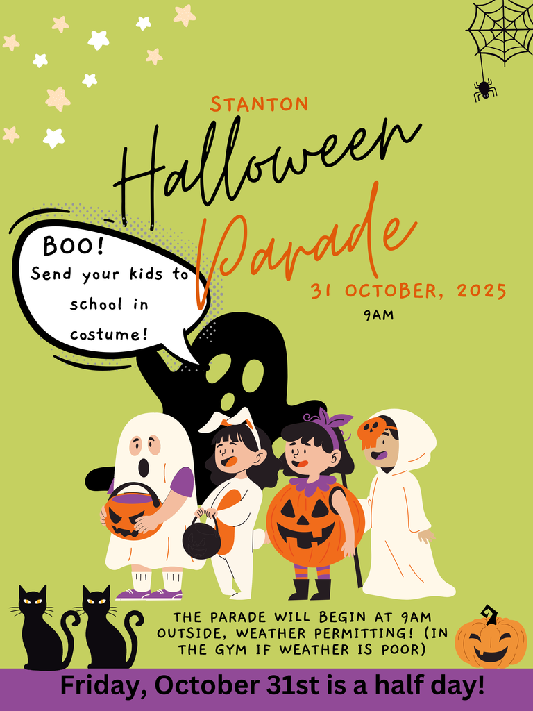Halloween Parade is Friday@ 9am- Half Day at Stanton
