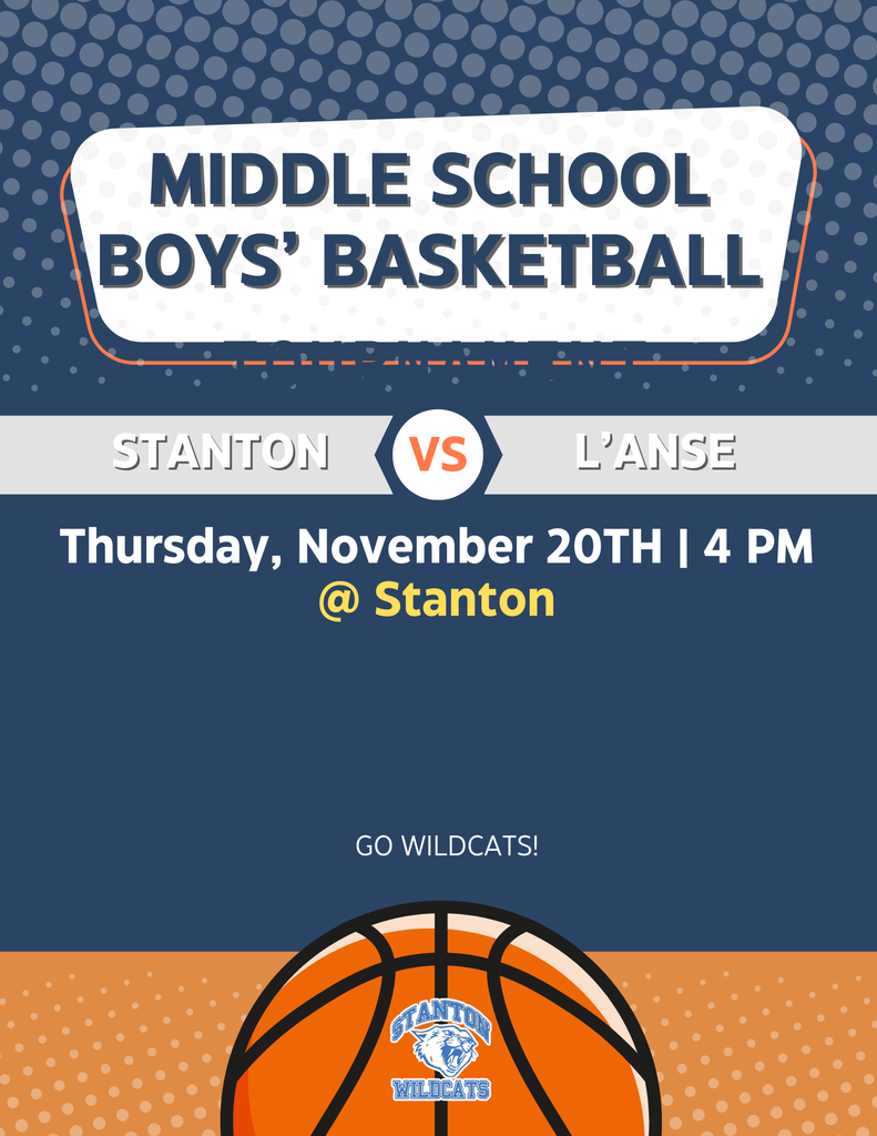 MS Boys Basketball Game- Stanton vs L'Anse 4pm @ Stanton