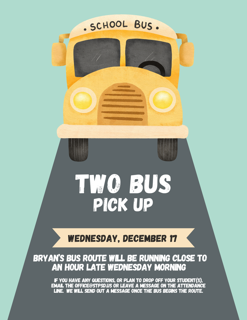 Poster of a bus and a message that we are having a two bus pick up on Wednesday morning.
