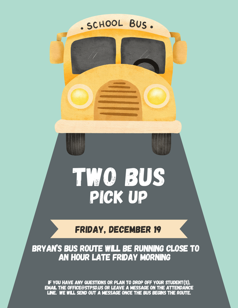 Poster of a school bus and message that states we will be having a two bus pick up and drop off tomorrow.