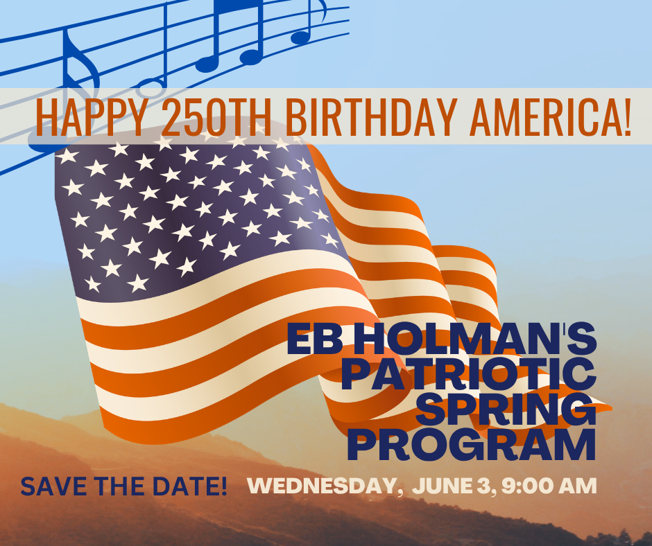 Stanton is celebrating America's 250th Birthday!  Come and join us as our students sing a tribute to our nation on June 3rd at 9am here at the school!