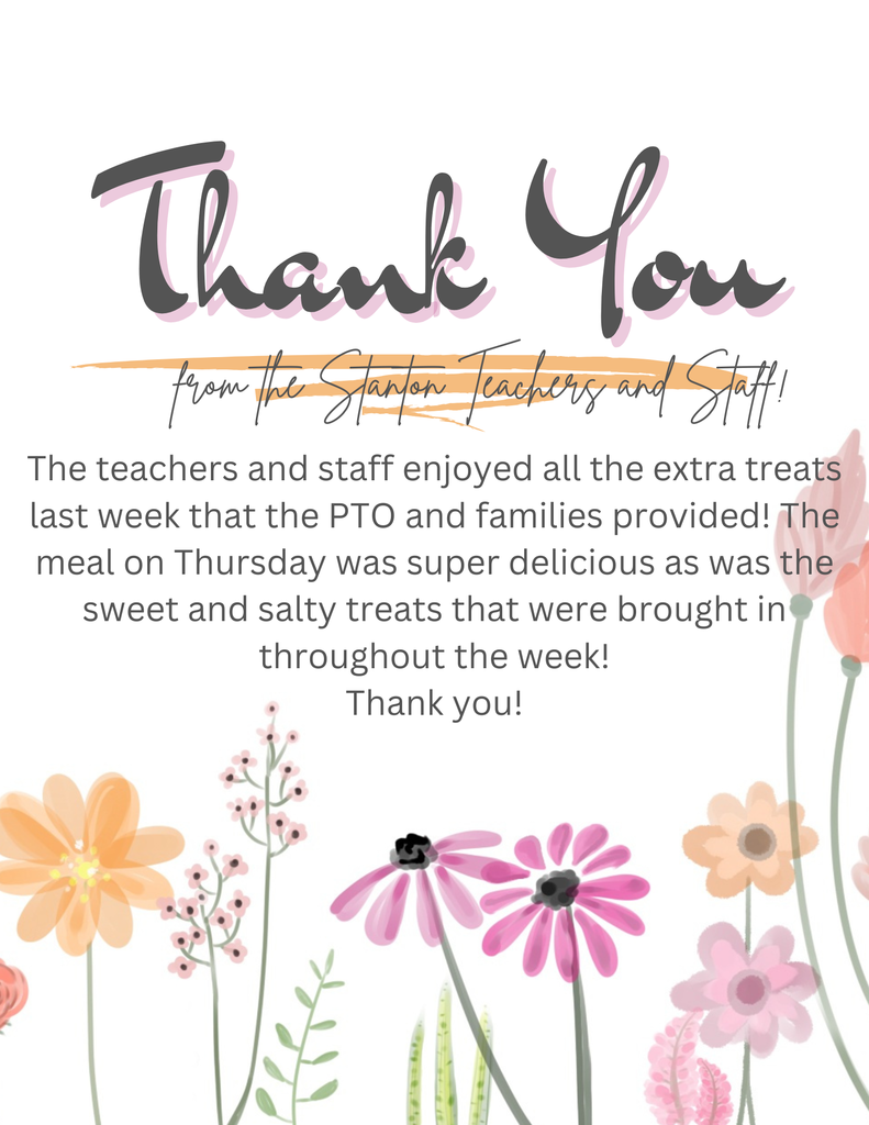 Thank you EB Families and PTO for treating the teachers and staff last week!  We sure appreciate all of you!
