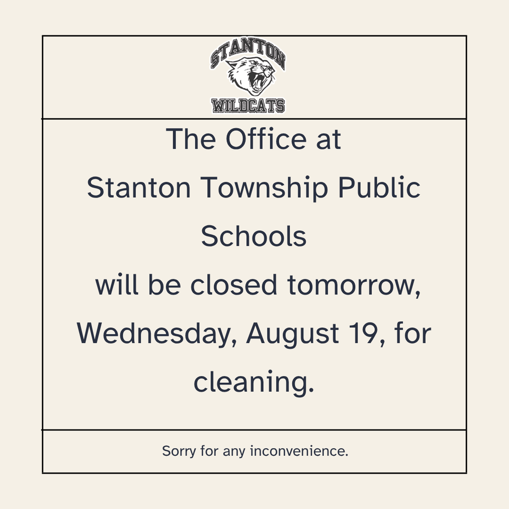 STANTON OFFICE WILL BE CLOSED TOMORROW, AUGUST 19