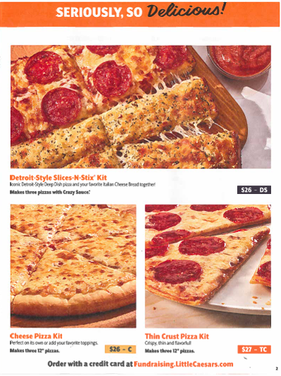 little caesars' pizza kit fundraiser is going on now. all orders should be in by October 5.