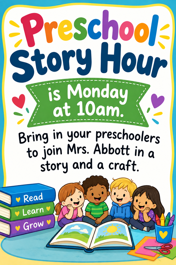 Come and join Mrs. Abbott for Preschool Story Hour on Monday at 10am!