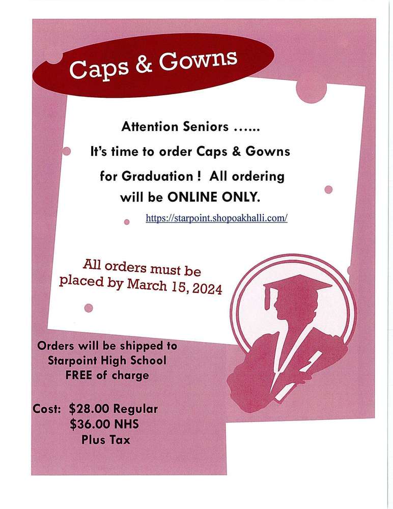 Cap & Gown Ordering Information Starpoint High School