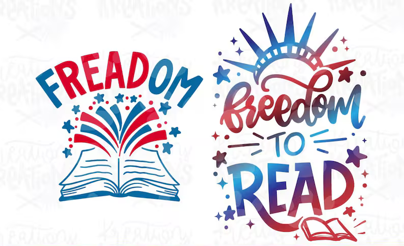 Clipart in Red-White-Blue with the words FREADOM over an open book and the crown of the Statue of Liberty  with the words freedom to read