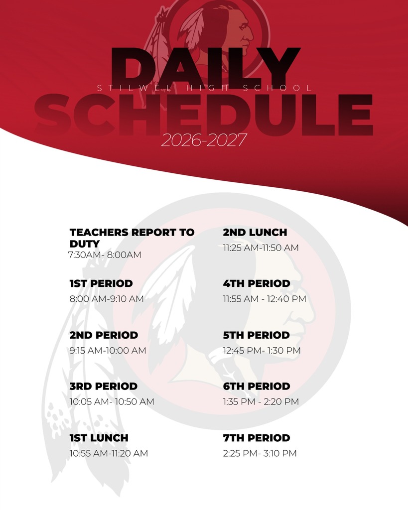 Graphic displaying the 2026–2027 Stilwell High School daily bell schedule. Teachers report for duty from 7:30 to 8:00 a.m. First period is from 8:00 to 9:10 a.m.; second period is from 9:15 to 10:00 a.m.; third period is from 10:05 to 10:50 a.m.; first lunch is from 10:55 to 11:20 a.m.; second lunch is from 11:25 to 11:50 a.m.; fourth period is from 11:55 a.m. to 12:40 p.m.; fifth period is from 12:45 to 1:30 p.m.; sixth period is from 1:35 to 2:20 p.m.; and seventh period is from 2:25 to 3:10 p.m.