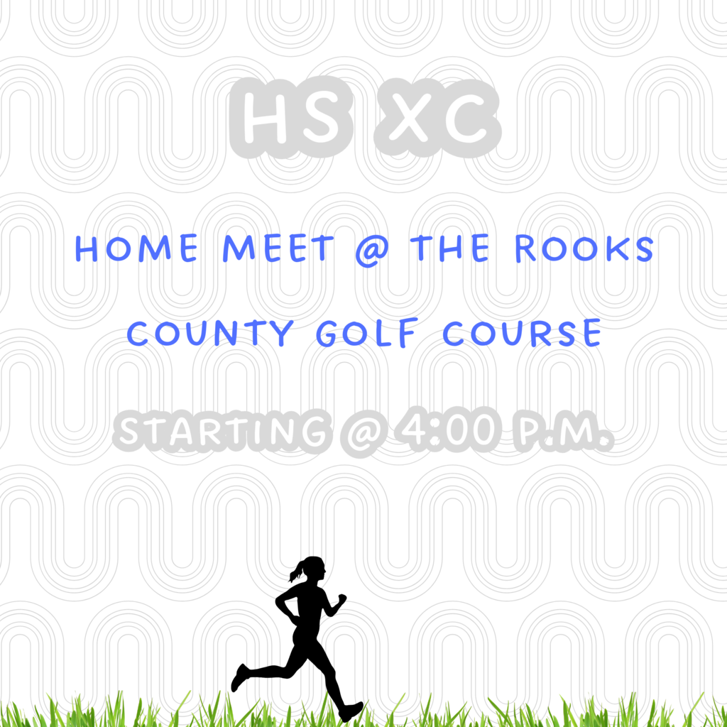 Home cross country meet today @ the Rooks County Golf Course. Start time is 4:00 p.m.