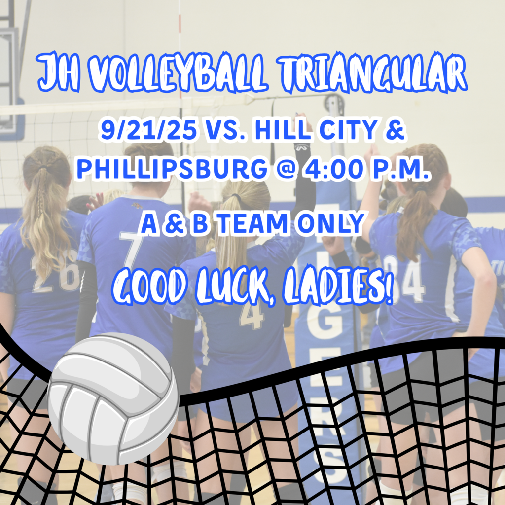 JH Volleyball Triangular vs. Hill City & Phillipsburg @ Home on 9/22/25! Good luck, girls!