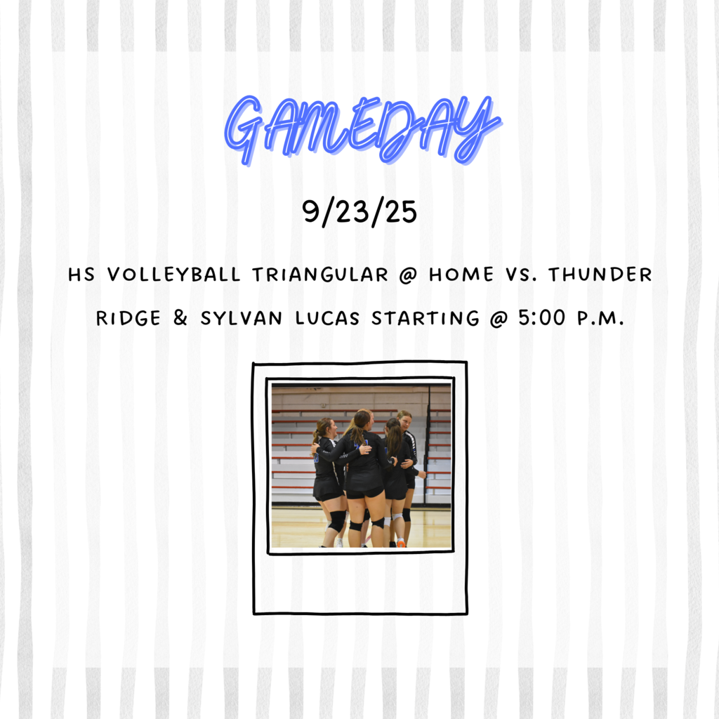 Home HS VB vs. Sylvan Lucas & Thunder Ridge tonight starting at 5:00.