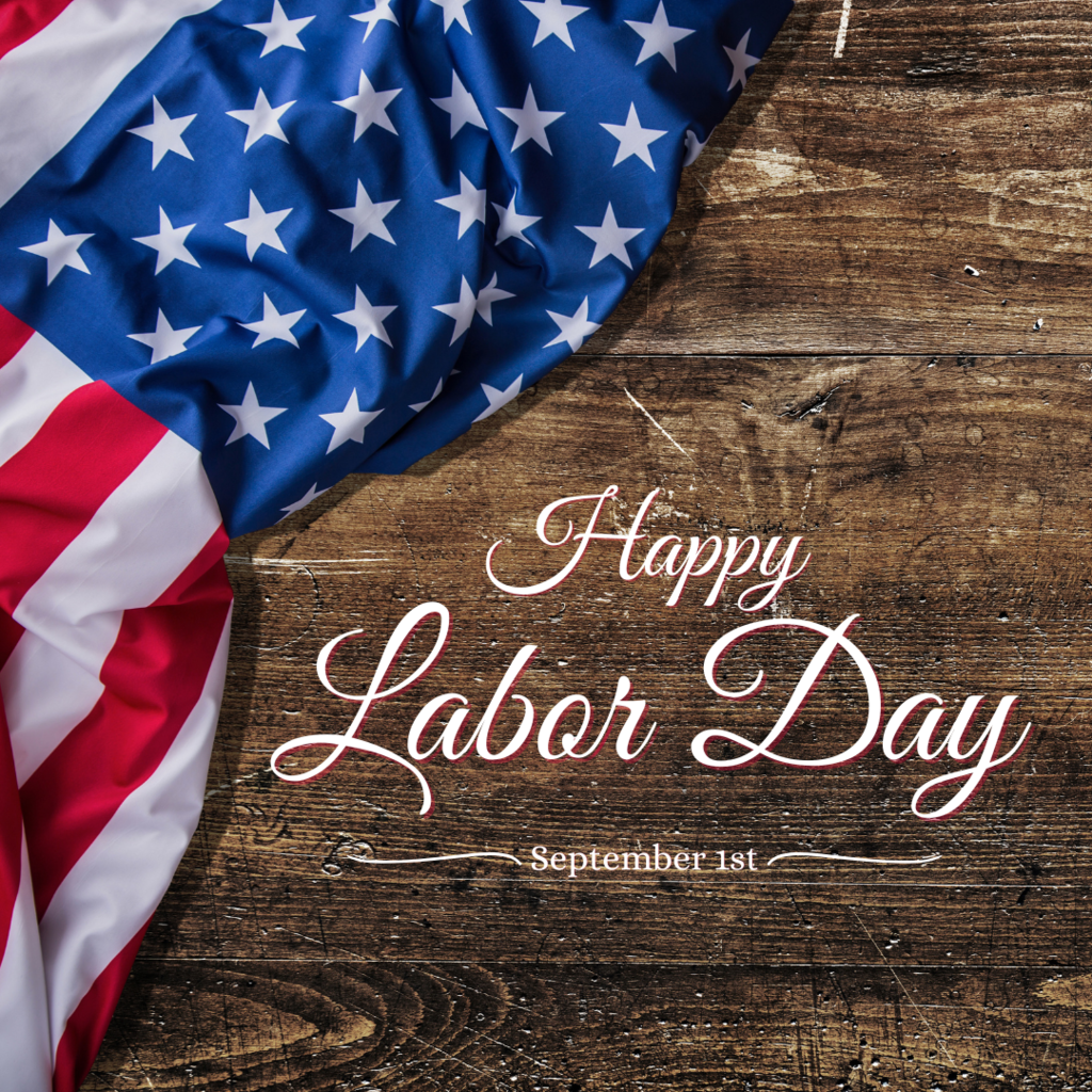 Happy Labor Day September 1st