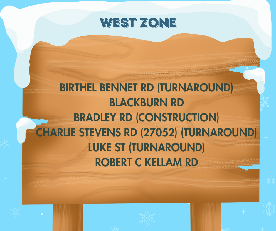 West Zone roads closed