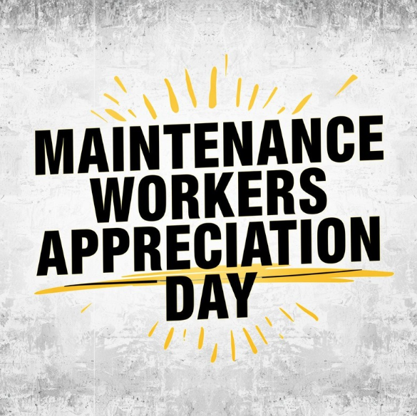 a banner that says Maintenance Workers Appreciation Day