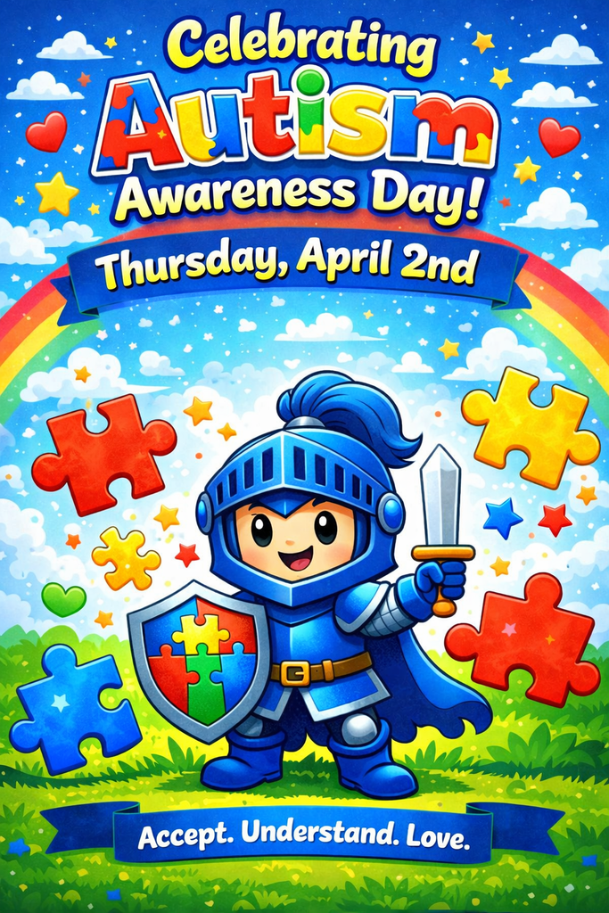 Colorful poster celebrating Autism Awareness Day featuring a smiling cartoon knight in blue armor holding a sword and a shield with puzzle pieces. Bright puzzle pieces float around against a sky with clouds, stars, and a rainbow over green grass. Bold text at the top reads “Celebrating Autism Awareness Day! Thursday, April 2nd,” and a banner at the bottom says “Accept. Understand. Love.”